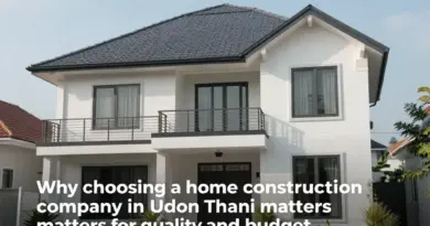 ทำไมการเลือกบริษัทรับสร้างบ้านในอุดรธานีจึงสำคัญต่อคุณภาพและงบประมาณ